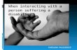 when interacting with a person suffering a disability