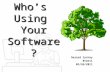Who's Using Your Software