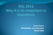 SQL Server 2012 — Why It Is So Important to SharePoint by Peter Serzo - SPTechCon