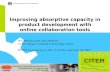 Improving absorptive capacity in product development with online collaboration tools