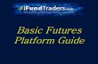 I Fund Traders Futures Platform Guide By William Cheung