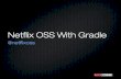 SF Gradle Meetup - Netflix OSS