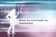 How to succeed in telesales