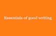 Essentials of good writing