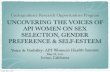 Uncovering the Voices of API Women on Sex Selection, Gender Preference & Self-Esteem