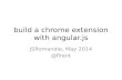 Build your own Chrome Extension with AngularJS
