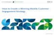 How to Create a Winning Mobile Customer Engagement Strategy