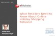 eMarketer Webinar: What Retailers Need to Know About Online Holiday Shopping Behavior