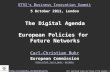 European Policies for Future Networks