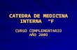 CATEDRA DE MEDICINA INTERNA F CURSO COMPLEMENTARIO AÑO 2009.