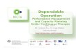 Dependable Operation - Performance Management and Capacity Planning Under Continuous Changes
