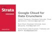Google Cloud for Data Crunchers - Strata Conf 2011