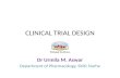 Clinical trial design