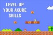 Level-Up Your Axure Skills