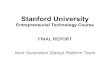 Stanford University: Next Generation Startup Platform Team, Final Report