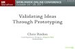 Validating Ideas Through Prototyping