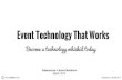 Event Technology That Works - CSES 2014