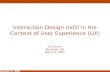 Interaction Design (IxD) in the context of User Experience (UX)