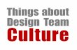 Things About Design Team Culture