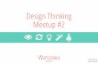 Design Thinking Meetup #2 - User-Centered Process