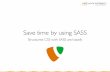 Save time by using SASS/SCSS
