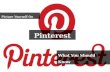 Picture Yourself On Pinterest. What You Should Know