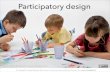 Participatory design