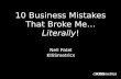 Neil Patel - 7 Business Mistakes That Nearly Broke Me - SIC2012