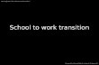 School to work transition
