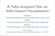 A Tufte-Inspired Talk on Information Visualization