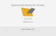 Augmented Reality for Schools