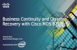 Business Continuity and Disaster Recovery with Cisco MDS 9250i