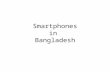 Smartphones in bangladesh
