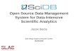 SciDB : Open Source Data Management System for Data-Intensive Scientific Analytics
