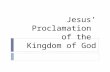 Jesus’ proclamation of the kingdom of god (1)