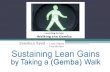 " Gemba walk for Lean Leaders.  ; by Zeeshan Syed LSSGB "