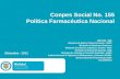 Conpes Social No. 155 Política Farmacéutica Nacional Diciembre - 2012 DNP-DDS - DDE Ministerio de Salud y Protección Social – MSPS Ministerio de Relaciones.