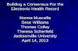 Building a consensus for the electronic health record