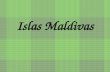 Islas Maldivas Población total : 350.000 Hab La República de las Maldivas es un país situado en el Océano Indico al sudoeste de Sri Lanka y la India,