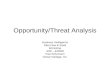 Opportunity and Threat Analysis