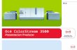 Océ ColorStream 3500 Presentacion Producto. Qué es el ColorStream 3500? La propuesta.