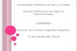 Universidad Autónoma de San Luis Potosí Nuevas Tendencias de negocios internacionales «LENOVO» Alumna: Anna Karem Argüelles Argüelles 17 de Octubre del.