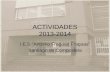 ACTIVIDADES 2013-2014 I.E.S Antonio Fraguas Fraguas Santiago de Compostela.