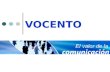 VOCENTO. Historia o Vocento: En el 2001 fusión de: - Correo - Prensa Española.