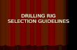 Drilling Rig Selection - Guidelines