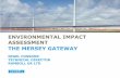 Nigel Cossons - Mersey Gateway EIA Presentation 06 02 11