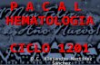P A C A L HEMATOLOGIA CICLO 1201 Q.C. Alejandro Martínez Sánchez.