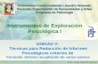 UNIDAD V: Técnicas para Redacción de Informes Psicológicos criterios de Fernando Jiménez recopilación de varios autores Instrumentos de Exploración Psicológica.