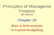 Risk and Refinements of Capital Budgeting