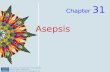 7570888 Kozier Chapter 31 Asepsis